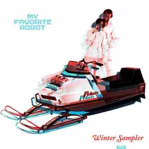 Various - My Favorite Robot's Winter Sampler 2017 album