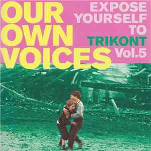 Various - Our Own Voices - Expose Yourself To Trikont Volume 5 album