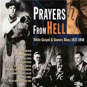 Various - Prayers From Hell (White Gospel & Sinners Blues) album
