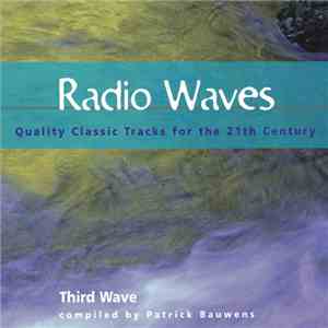 Various - Radio Waves Quality Classic Tracks for the 21th Century - Third Wave album