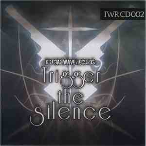 Various - Trigger The Silence album