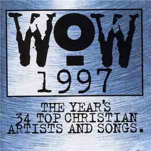 Various - WoW 1997 (The Year's 34 Top Christian Artists And Songs) album