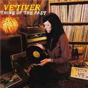 Vetiver - Thing Of The Past album