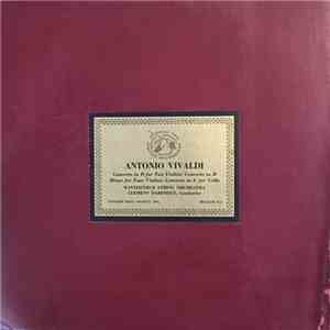Vivaldi - Peter Rybar, Louis Kaufman, Anton Fietz, Giusseppe Piraccini, Marcel Cervera, Winterthur String Orchestra, Clemens Dahinden - Concerto In D Major For Two Violins And Orchestra / Concerto Grosso In B Minor For Four Violins And Orchestra, Op. 3, N album
