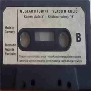 Vlado Mikulić - Guslar U Tuđini album