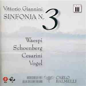 Waespi, Schoenberg, Cesarini, Vogel, Orchestra di Fiati Della Svizzera Italiana, Carlo Balmelli - Vittorio Giannini: Sinfonia N. 3 album
