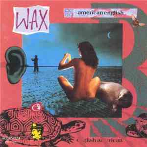Wax  - American English album