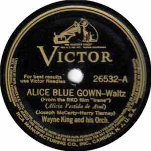 Wayne King And His Orchestra - Alice Blue Gown / Irene album