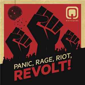 Whiteqube - Panic, Rage, Riot, Revolt! album