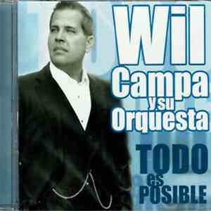 Wil Campa Y Su Orquesta - Todo Es Posible album