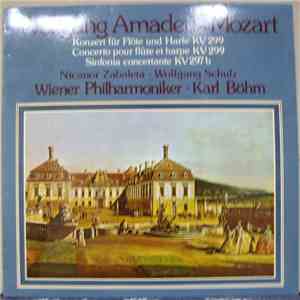 Wolfgang Amadeus Mozart, Nicanor Zabaleta, Wolfgang Schulz , Wiener Philharmoniker, Karl Böhm - Konzert Für Flöte Und Harfe KV 299 = Concerto Pour Flûte Et Harpe KV 299, Sinfonia Concertante KV 297 b album