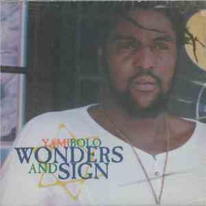 Yami Bolo - Wonders And Sign album