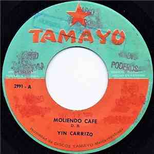 Yin Carrizo Y Su Conjunto Viva Panama - Moliendo Cafe / Vigesimo Festival En Guarare album