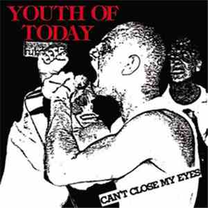 Youth Of Today - Can't Close My Eyes album