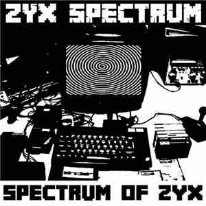 ZyX Spectrum - Spectrum Of ZYX album