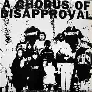 A Chorus Of Disapproval - Truth Gives Wings To Strength album