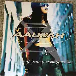 Aaliyah - If Your Girl Only Knew album
