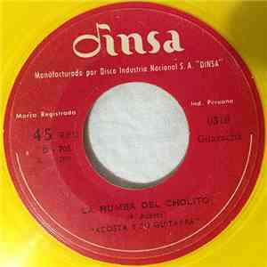 Acosta Y Su Guitarra - La Rumba Del Cholito / Jugo De Piña album
