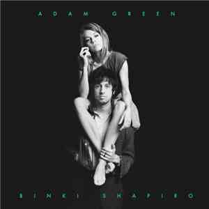 Adam Green & Binki Shapiro - Adam Green & Binki Shapiro album