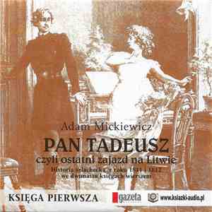 Adam Mickiewicz - Pan Tadeusz Księga Pierwsza album