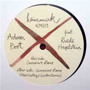 Adam Port Feat. Ruede Hagelstein - Corrosive Love album