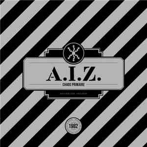 A.I.Z. - Chaos Primaire album
