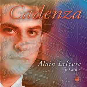 Alain Lefèvre - Cadenza album