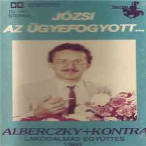 Alberczky + Kontra - Józsi Az Ügyefogyott album
