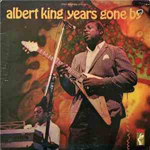 Albert King - Years Gone By album