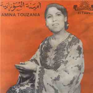أمينة التوزانية = Amina Touzania - Ahay Yazin / Khaoya Bladi album