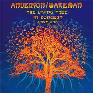 Anderson / Wakeman - The Living Tree In Concert Part One album