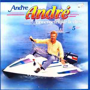 André van Duin - And're André 5 - Onvergetelijke Liedjes album