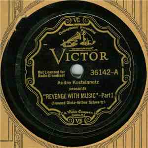 Andre Kostelanetz Presents - "Revenge With Music" - Part 1 / "Revenge With Music" - Part 2 album