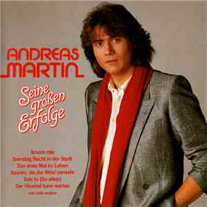 Andreas Martin  - Seine Großen Erfolge album
