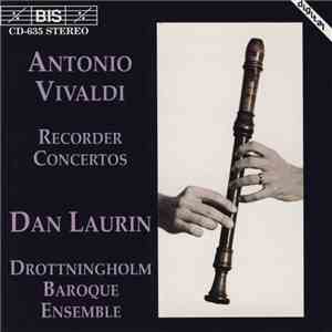 Antonio Vivaldi, Dan Laurin, Drottningholm Baroque Ensemble - Recorder Concertos album