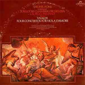 Antonio Vivaldi, Michel Pons, Orchestre De Chambre De Toulouse, Georges Armand - Vivaldi Four Concertos For Viola D'Amore album