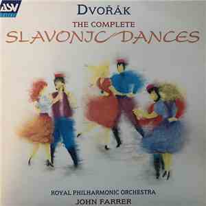 Antonín Dvořák, The Royal Philharmonic Orchestra, John Farrer  - The Complete Slavonic Dances album