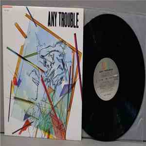 Any Trouble - Any Trouble album