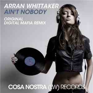 Arran Whittaker - Ain't Nobody album