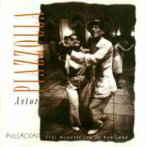 Astor Piazzolla - Pulsacion - Tres Minutos Con La Realidad album