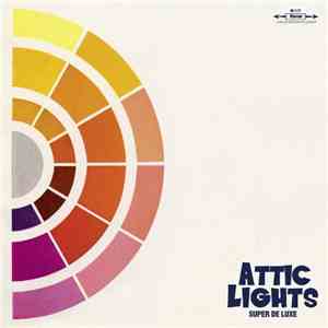 Attic Lights - Super De Luxe album