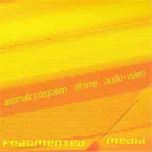 Axiomatic Integration - Off-Time album