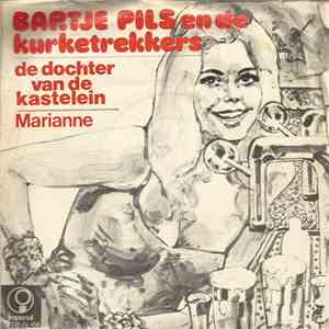 Bartje Pils En De Kurketrekkers - De Dochter Van Een Kastelijn album