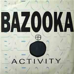 Bazooka  - Activity album