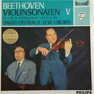 Beethoven, David Oistrach ‧ Lev Oborin - Violinsonatas V: No. 5 Op. 24 "Spring" ‧ Nr. 6 Op. 30 No. 1 album