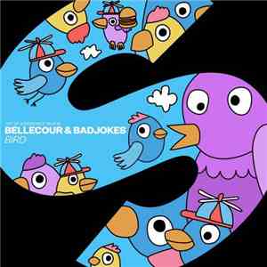 Bellecour  & Badjokes - Bird album