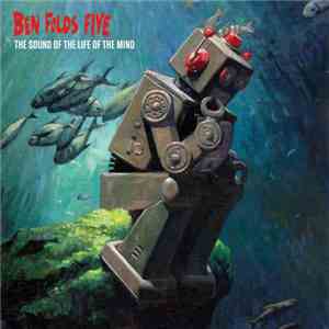 Ben Folds Five - The Sound Of The Life Of The Mind album
