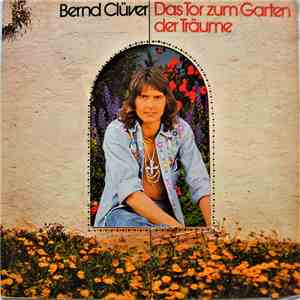 Bernd Clüver - Das Tor Zum Garten Der Träume album