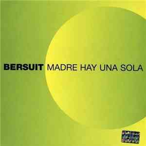 Bersuit - Madre Hay Una Sola album