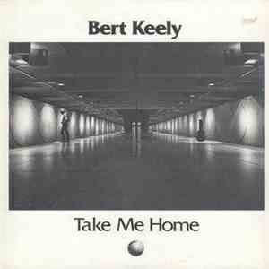 Bert Keely - Take Me Home album